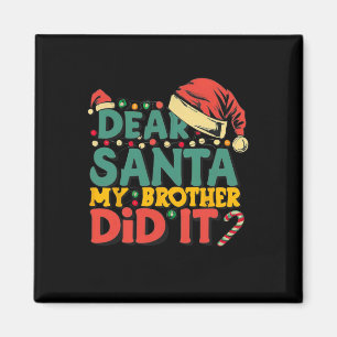Lieve kerstman mijn broer deed het leuk kerst meis magneet