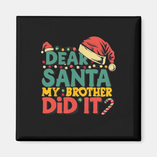 Lieve kerstman mijn broer deed het leuk kerst meis magneet (Voorkant)
