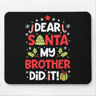 Lieve kerstman mijn broer deed het leuk kerst meis muismat