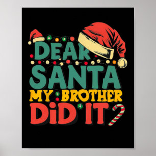 Lieve kerstman mijn broer deed het leuk kerst meis poster