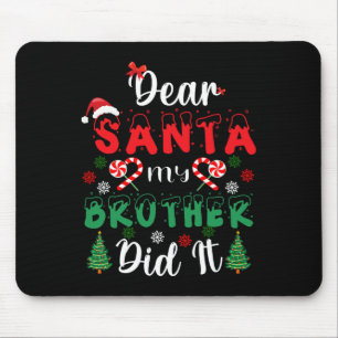 Lieve kerstman mijn broer deed het leuk kerst pyja muismat