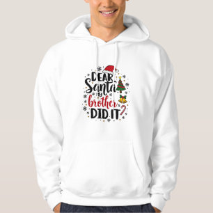 Lieve Kerstman, mijn broer deed het met Kerst Naug Hoodie