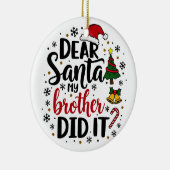 Lieve Kerstman, mijn broer deed het met Kerst Naug Keramisch Ornament (Rechts)