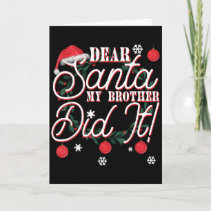 Lieve Kerstman Mijn Broer Heeft Het Gedaan Broers  Kaart