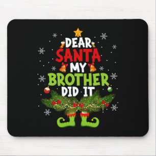 Lieve Kerstman Mijn Broer Heeft Het Gedaan Elf Bij Muismat