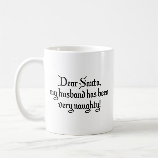 Lieve kerstman, mijn man is heel eng geweest. Afko Koffiemok (Links)