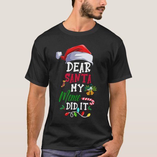 Lieve kerstman mijn meme deed het grappige kerst p t-shirt (Voorkant)