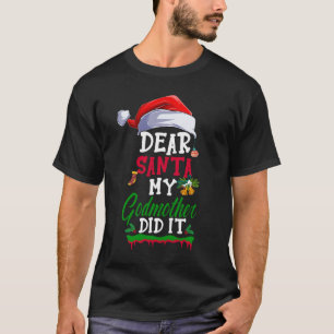 Lieve kerstman mijn peetmoeder deed het grappige k t-shirt