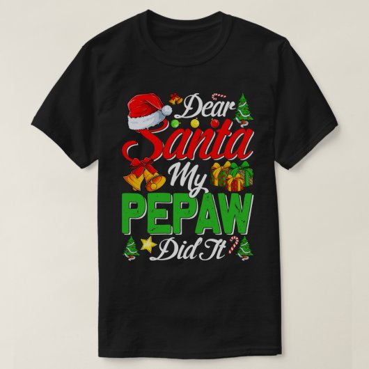 Lieve kerstman mijn pepaw deed het grappig 1 t-shirt (Design voorkant)
