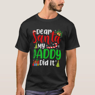 Lieve kerstman Mijn vader deed het grappige kerstf T-shirt