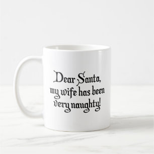 Lieve kerstman, mijn vrouw is heel eng geweest. Ko Koffiemok