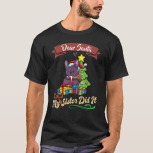 Lieve kerstman mijn zus deed het broers en zussen  t-shirt