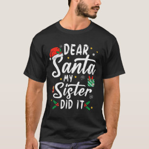 Lieve kerstman mijn zus deed het meisjes Kinder jo T-shirt