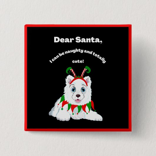 Lieve Kerstman, Naughty maar schattige Samoyed Elf Vierkante Button 5,1 Cm (Voorkant)