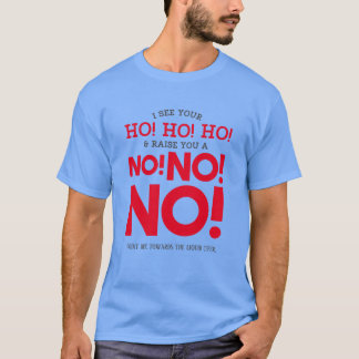 Lieve kerstman, nee! NEE! NEE! Funny Blue T-shirt