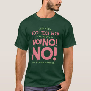 Lieve kerstman, nee! NEE! NEE! Grappig T-shirt