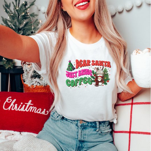 Lieve Kerstman, neem gewoon koffie T-shirt mee