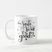 Lieve kerstman te laat voor goede naam Kerstmis Koffiemok (Links)