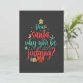 Lieve Kerstman Waarom je Judging Funny Christmas b Kaart (Staand voorkant)