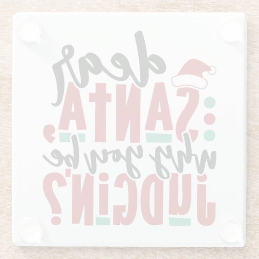 Lieve kerstman, waarom je rechter bent | Fun-kerst Glazen Onderzetter (Achterkant)