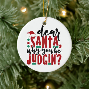 Lieve kerstman, waarom je rechter bent   Fun-kerst Keramisch Ornament