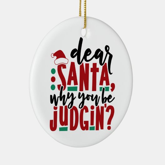 Lieve kerstman, waarom je rechter bent | Fun-kerst Keramisch Ornament (Rechts)