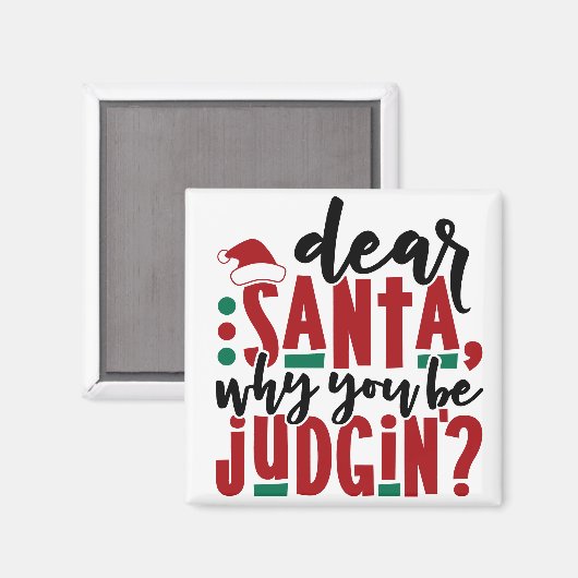 Lieve kerstman, waarom je rechter bent | Fun-kerst Magneet (Voorkant / Achterkant)