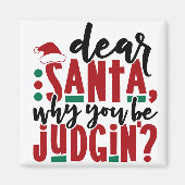 Lieve kerstman, waarom je rechter bent | Fun-kerst Magneet (Voorkant)