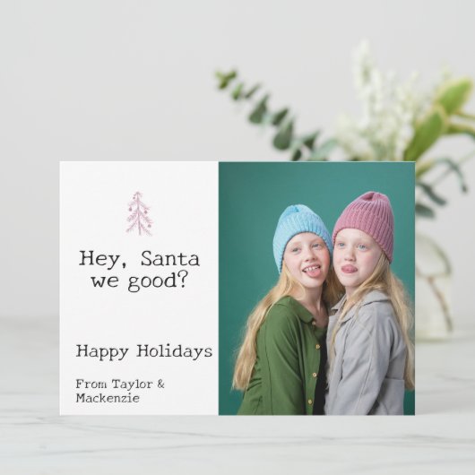 Lieve Kerstman, we hebben een goede Kerst geperson Feestdagenkaart (Staand voorkant)