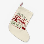 Lieve kerstman, ze deed het grappig kerstcitaat kleine kerstsok (Voorkant (Hangend))