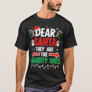 Lieve kerstman Ze ondeugende Ones Kerstmis Xmas Ma T-shirt