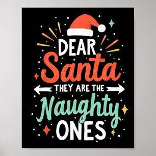 Lieve kerstman, ze zijn de familie van de Naughty' Poster