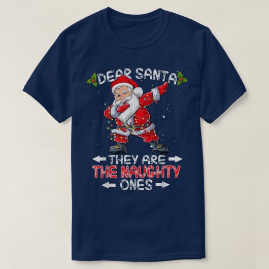Lieve kerstman, ze zijn de Naughty's grappige Chri T-shirt (Design voorkant)