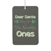 Lieve kerstman ze zijn de stoute degenen gelukkig  luchtverfrisser (Voorkant)