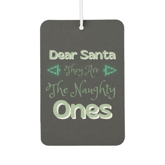 Lieve kerstman ze zijn de stoute degenen gelukkig  luchtverfrisser (Voorkant)