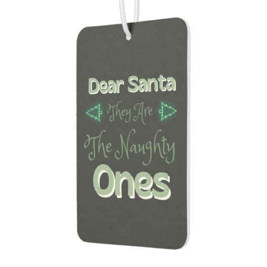 Lieve kerstman ze zijn de stoute degenen gelukkig  luchtverfrisser (Links)