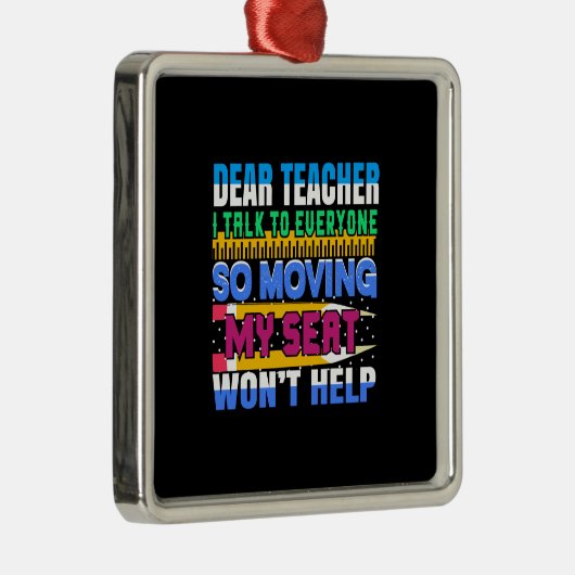 Lieve leraar, ik praat met iedereen zodat ik mijn metalen ornament (Rechts)
