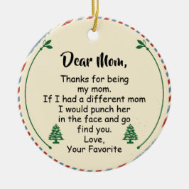 Lieve mama, Bedankt om mijn moeder te zijn Keramisch Ornament