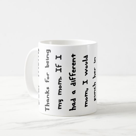 Lieve mama, Bedankt om mijn moeder te zijn... Mok (Voorkant links)