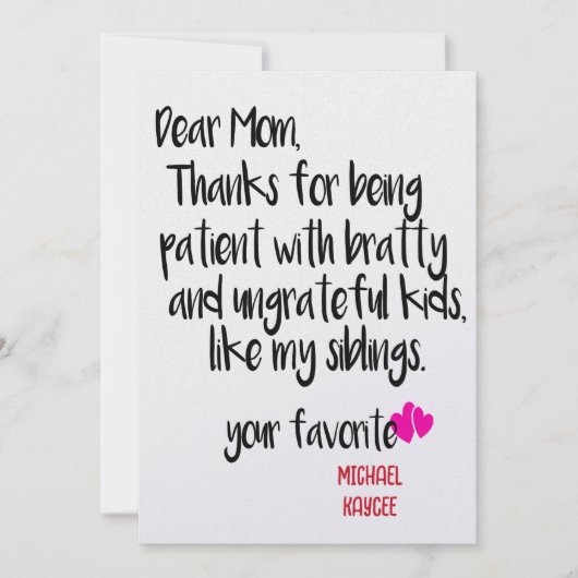 Lieve mama bedankt voor je geduld Moederdag kaart (Voorkant)