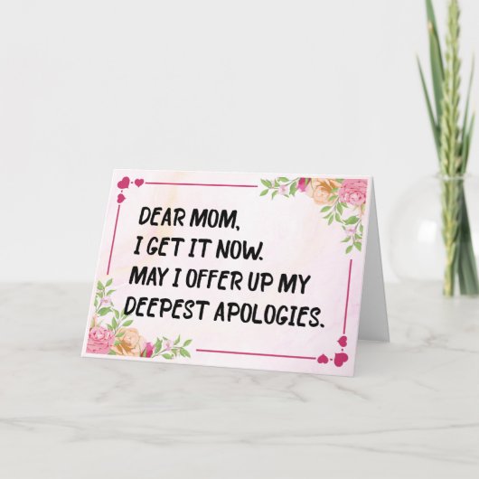 Lieve mama, ik snap het nu, grappige Moederdagkaar Kaart (Voorkant)