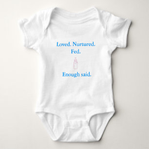 Lieve Nurtured Fed genoeg Said - baby romper