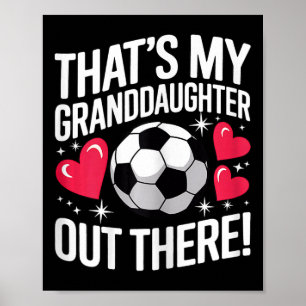 Lieve Oma Van Voetbal Dat Is Mijn Kleindochter Daa Poster