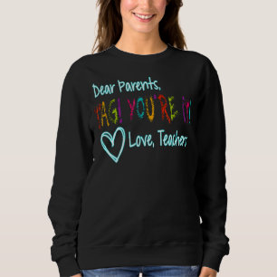 Lieve ouders Label U bent de eerste dag van de lie Trui