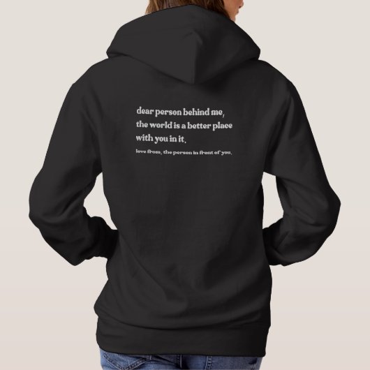 lieve persoon achter me hoodie (Achterkant)