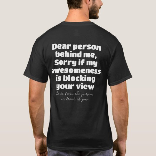 Lieve persoon achter me sorry als mijn geweldige g t-shirt (Achterkant)
