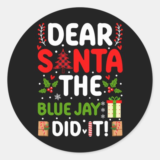 Lieve Santa de Blauwe Jay heeft het gedaan Ronde Sticker (Voorkant)
