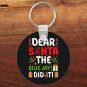 Lieve Santa de Blauwe Jay heeft het gedaan Sleutelhanger (Voorkant)