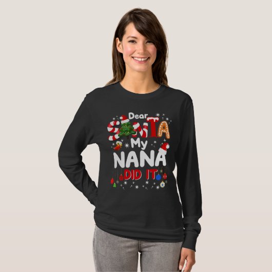 Lieve Santa Mijn Nana deed het grappige Kerstmis T-shirt (Voorkant volledig)
