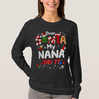 Lieve Santa Mijn Nana deed het grappige Kerstmis T-shirt